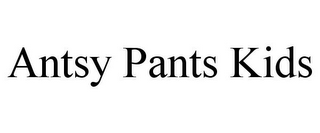 ANTSY PANTS KIDS