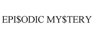EPI$ODIC MY$TERY