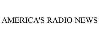 AMERICA'S RADIO NEWS