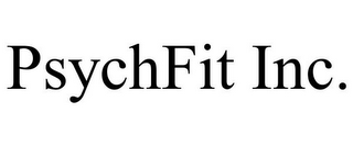 PSYCHFIT INC.