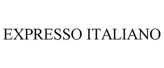 EXPRESSO ITALIANO