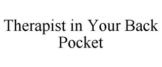 THERAPIST IN YOUR BACK POCKET