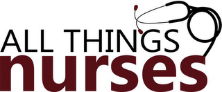 ALL THINGS NURSES