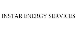INSTAR ENERGY SERVICES