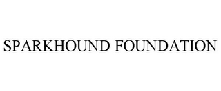 SPARKHOUND FOUNDATION