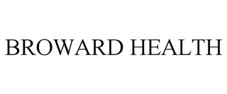 BROWARD HEALTH