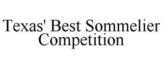 TEXAS' BEST SOMMELIER COMPETITION