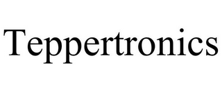 TEPPERTRONICS