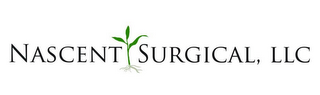 NASCENT SURGICAL, LLC