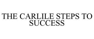 THE CARLILE STEPS TO SUCCESS