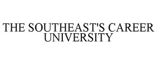 THE SOUTHEAST'S CAREER UNIVERSITY