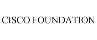 CISCO FOUNDATION