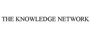 THE KNOWLEDGE NETWORK