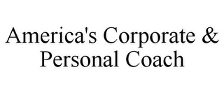 AMERICA'S CORPORATE & PERSONAL COACH