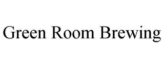 GREEN ROOM BREWING