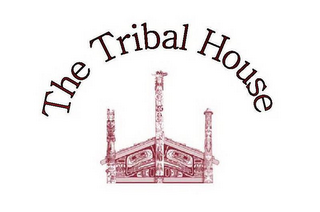 THE TRIBAL HOUSE