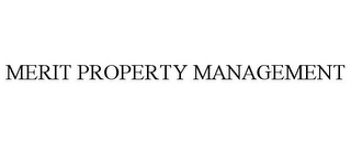 MERIT PROPERTY MANAGEMENT