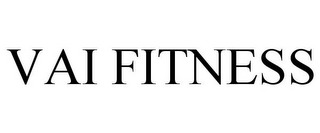 VAI FITNESS