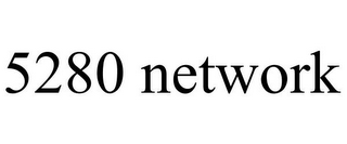 5280 NETWORK