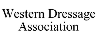 WESTERN DRESSAGE ASSOCIATION