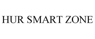 HUR SMART ZONE