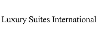 LUXURY SUITES INTERNATIONAL
