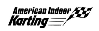 AMERICAN INDOOR KARTING