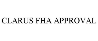 CLARUS FHA APPROVAL