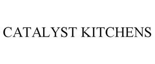 CATALYST KITCHENS