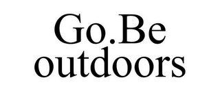 GO.BE OUTDOORS
