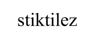 STIKTILEZ