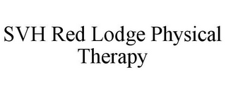 SVH RED LODGE PHYSICAL THERAPY