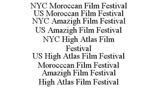 NYC MOROCCAN FILM FESTIVAL US MOROCCAN FILM FESTIVAL NYC AMAZIGH FILM FESTIVAL US AMAZIGH FILM FESTIVAL NYC HIGH ATLAS FILM FESTIVAL US HIGH ATLAS FILM FESTIVAL MOROCCCAN FILM FESTIVAL AMAZIGH FILM FESTIVAL HIGH ATLAS FILM FESTIVAL