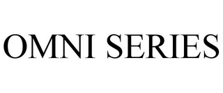 OMNI SERIES
