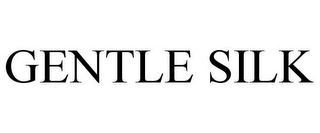GENTLE SILK