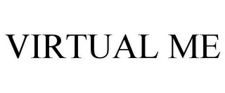 VIRTUAL ME