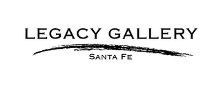 LEGACY GALLERY SANTA FE