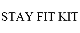 STAY FIT KIT