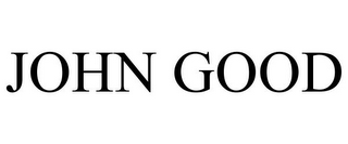 JOHN GOOD