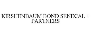 KIRSHENBAUM BOND SENECAL + PARTNERS