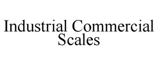 INDUSTRIAL COMMERCIAL SCALES