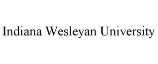 INDIANA WESLEYAN UNIVERSITY