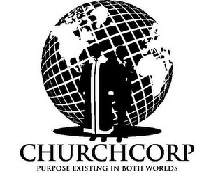 CHURCHCORP PURPOSE EXISTING IN BOTH WORLDS