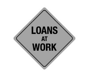LOANS AT WORK