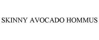 SKINNY AVOCADO HOMMUS