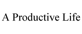 A PRODUCTIVE LIFE