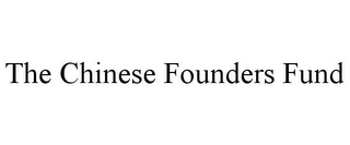 THE CHINESE FOUNDERS FUND