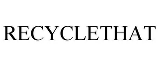 RECYCLETHAT