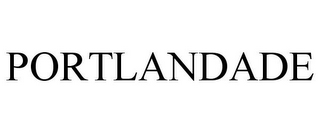 PORTLANDADE