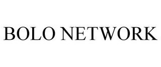 BOLO NETWORK